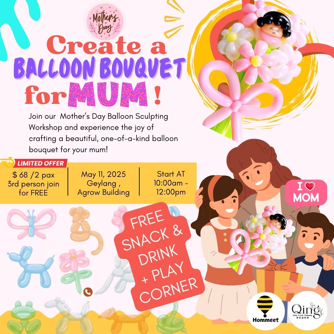 Mother’s Day Special: Balloon Sculpting Workshop!
